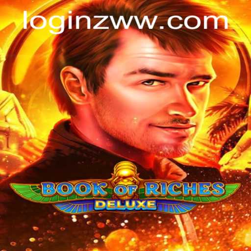 Exploring Book of Riches Deluxe and Navigating zww PH Login
